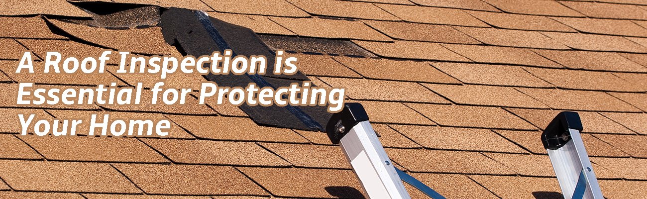 Why a Roof Inspection is Essential for Protecting Your Home
